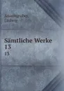 Samtliche Werke - Ludwig Anzengruber