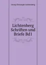 Lichtenberg Schriften und Briefe. Band 1 - Georg Christoph Lichtenberg