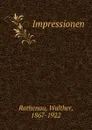 Impressionen - Walther Rathenau