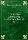 The genus Lysimachia in the New World - James Davis Ray