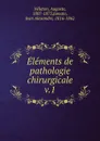 Elements de pathologie chirurgicale - Auguste Nélaton