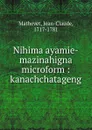 Nihima ayamie-mazinahigna microform - Jean-Claude Mathevet