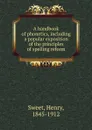 A handbook of phonetics - Henry Sweet