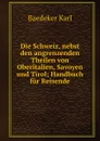 Die Schweiz - K. Baedeker