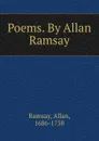 Poems - Allan Ramsay