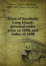 Town of Southold, Long Island - Charles Benjamin Moore