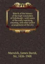 Sketch of the history of the high constables of Edinburgh - James David Marwick