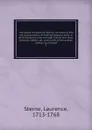The works of Laurence Sterne - Sterne Laurence
