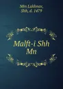 Malft-i Shh Mn - Min Lakhnav