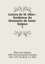 Lettres de M. Olier. Tome 1 - Jean-Jacques Olier