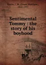Sentimental Tommy - J. M. Barrie