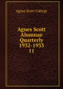 Agnes Scott Alumnae Quarterly 1932-1933 - Agnes Scott College