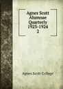 Agnes Scott Alumnae Quarterly 1923-1924 - Agnes Scott College