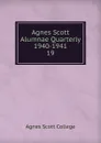 Agnes Scott Alumnae Quarterly 1940-1941 - Agnes Scott College