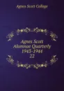 Agnes Scott Alumnae Quarterly 1943-1944 - Agnes Scott College