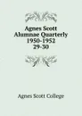 Agnes Scott Alumnae Quarterly 1950-1952 - Agnes Scott College