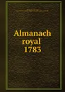 Almanach royal. Annee 1783 - John Adams