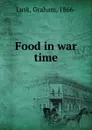 Food in war time - Graham Lusk