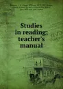 Studies in Reading - James William Searson, George E. Martin, Lucy Williams Tinley