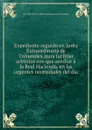 Expediente seguido en Junta Extraordinaria de Tribunales, para facilitar arbitrios con que auxiliar a la Real Hacienda, en las urgentes necesidades del dia - Peru Viceroyalty Junta Extraordinaria de Tribunales