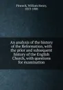 An analysis of the history of the Reformation - William Henry Pinnock