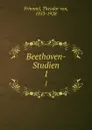 Beethovens Aussere Erscheinung - Theodor von Frimmel
