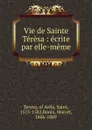 Vie de Sainte Teresa - R. P. Marcel Bouix