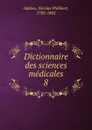 Dictionnaire des sciences medicales. Tome 8 - Nicolas Philibert Adelon