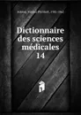 Dictionnaire des sciences medicales - Nicolas Philibert Adelon