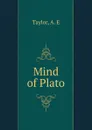 Mind of Plato - A.E. Taylor