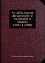 Atti della Societa dei naturalisti e matematici di Modena - Società dei naturalisti e matematici di Modena