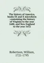 The history of America, books IX and X microform - William Robertson