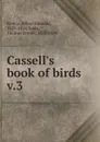Cassell.s book of birds - Alfred Edmund Brehm