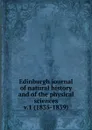 Edinburgh journal of natural history and of the physical sciences - William Macgillivray