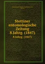 Entomologische Zeitung. Jahrgang 8 - E. S. Mittler