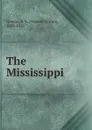 The Mississippi - Francis Vinton Greene