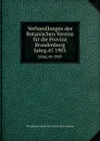 Verhandlungen des Botanischen Vereins der Provinz Brandenburg. Funfundvierzigster Jahrgang. 1903 - E. Gilg, A. Weisse, Th. Loesener