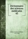 Dictionnaire des sciences medicales - Nicolas Philibert Adelon