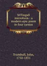 M.Fingall microform - John Trumbull