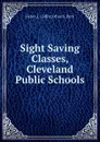 Sight Saving Classes, Cleveland Public Schools - Helen J. Coffin Olive S. Peck