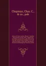 History of Knox county, Illinois - Chas. C. Chapman