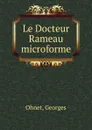 Le Docteur Rameau microforme - Georges Ohnet