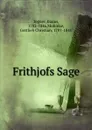 Frithjofs Sage - Esaias Tegnér, Gottlieb Mohnike