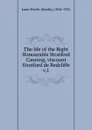 The life of the Right Honourable Stratford Canning. Volume 1 - Stanley Lane-Poole