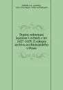 Dopisy reformani komisse - Antonín Podlaha