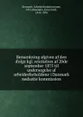 Betaenkning afgiven af den ifolge kgl. resolution af 20de september 1875 til undersogelse af arbeiderforholdene i Danmark nedsatte kommission - Denmark. Arbeiderkommissionen