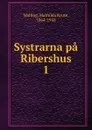 Systrarna pa Ribershus - Mathilda Kruse Malling