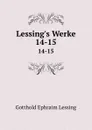 Lessing.s Werke - Gotthold Ephraim Lessing