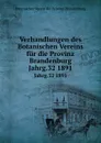 Verhandlungen des Botanischen Vereins. Jahrgang 32 - P. Ascherson, E. Koehne, M. Gurke