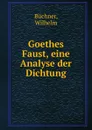 Goethes Faust - Wilhelm Buchner